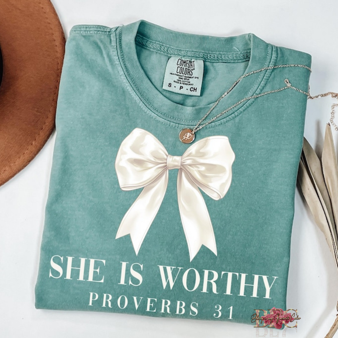 She Is Worthy / Bow - Proverbs 31