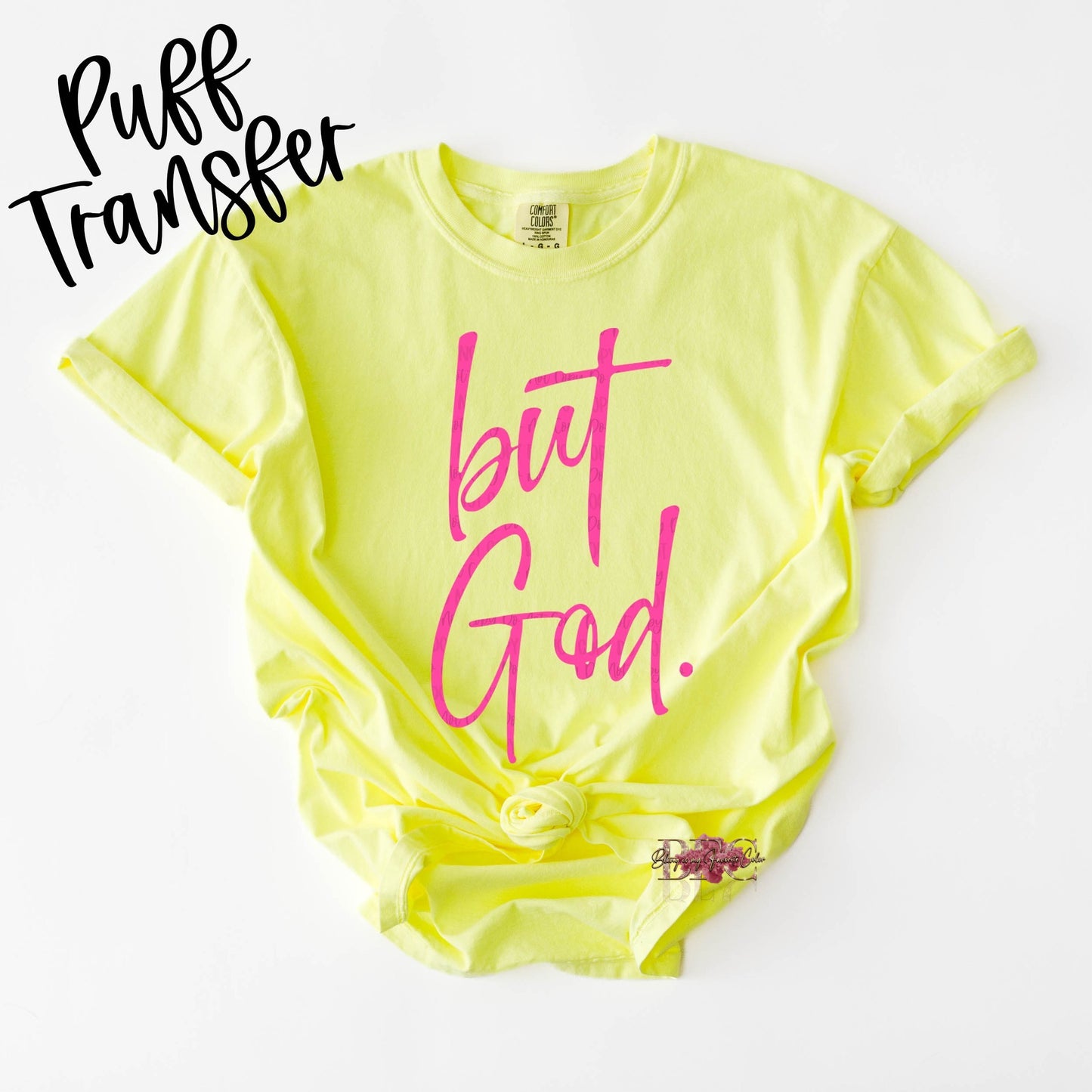 But God - Hot Pink - Puff Print