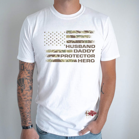 Camo Flag / Husband, Daddy, Protector, Hero