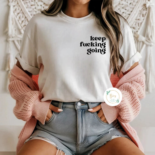 Keep F***ing Going (Pocket)