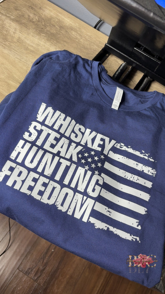 Whiskey, Steak, Hunting & Freedom
